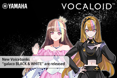 New Products “VOCALOID6 Voicebank galaco BLACK”, “VOCALOID6 Voicebank galaco WHITE” are released